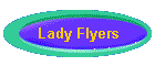 Lady Flyers